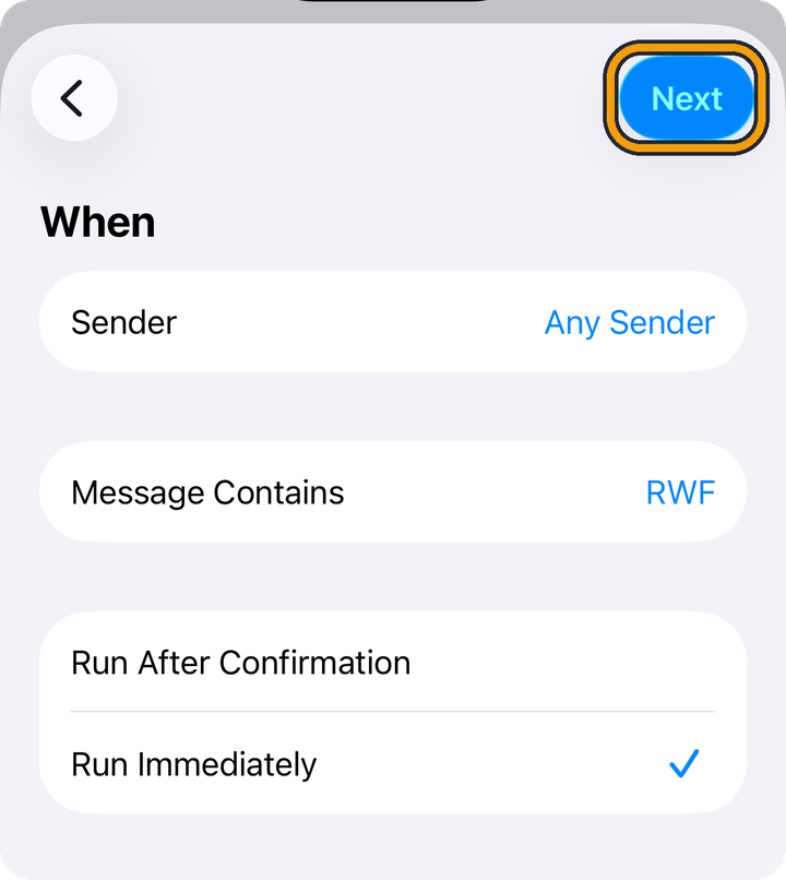 The When screen with Run Immediately ticked. The Next button at the top right is blue. The orange outline marks Next.